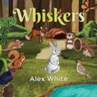 Alex White - Whiskers