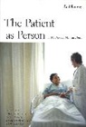 Margaret Farley, Albert R. Jonsen, Paul Ramsey, Marcia R. Wood - The Patient as Person
