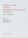 Cyril Aldred, Aldred Cyril, H De Meulenaere, Henry G Fischer, Birgit Nolte - Ancient Egypt in the Metropolitan Museum Journal Volumes 1-11 (1968-1976)
