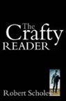 Robert Scholes - The Crafty Reader