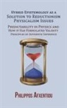 Philippos Afxentiou - Hybrid Epistemology as a Solution to Reductionism-Physicalism Issues