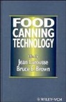 Bruce E. Brown, Jean Larousse, Bruce E. Brown, E Brown, Jean Larousse - Food Canning Technology