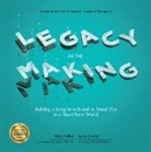 Lucas Conley, Conley Lucas, Mark Miller - Legacy in the Making: Building a Long-Term Brand to Stand Out in a Short-Term World