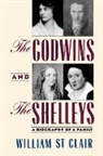 William St Clair - The Godwins and the Shelleys