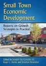 Joaquin Jay Gonzalez, Gonzalez Joaquin Jay, Joaquin Jay Gonzalez III, Roger L. Kemp, Kemp Roger L., Jonathan Rosenthal - Small Town Economic Development