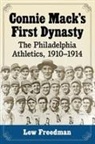 Lew Freedman, Freedman Lew - Connie Mack's First Dynasty