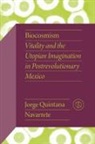 Jorge Quintana Navarrete, Jorge Quintana Navarrete - Biocosmism