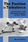Brent Kelley - The Pastime in Turbulence