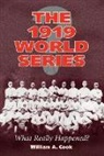 William A. Cook, Cook William A. - The 1919 World Series