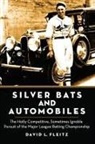 David L. Fleitz - Silver Bats and Automobiles