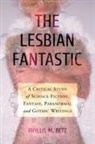 Phyllis M. Betz - The Lesbian Fantastic