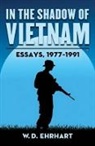 W. D. Ehrhart, W.D. Ehrhart - In the Shadow of Vietnam