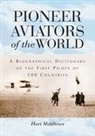 Matthews Hart, Hart Matthews, Matthews Hart - Pioneer Aviators of the World