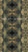 Douglas Gordon - Douglas Gordon Superhumanatural
