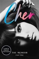 Anon9780062863102, Cher - Cher: Part One. Pt.1