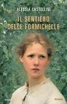 Alessia Castellini - Il sentiero delle formichelle