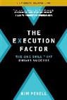 Kim Perell - The Execution Factor: The One Skill that Drives Success