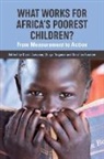 Diego Angemi, Diego (Chief Angemi, Ibrahim Kasirye, Ibrahim (Principal Research Fellow Kasirye, David Lawson, David (Senior Lecturer in Development Economics and Public Policy Lawson - What Works for Africa's Poorest Children