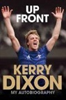 Kerry Dixon, Dixon Kerry - Up Front - My Autobiography - Kerry Dixon