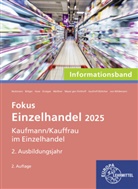 Felix Beckmann, Eva-Maria Bittger, Karin Huse, Daniel Knüppe, Patrick Meissner, Axel Meyer Gen. Potthoff... - Einzelhandel 2025, 2. Ausbildungsjahr Informationsband