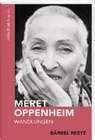 Bärbel Reetz - Meret Oppenheim