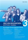 Heinz Grünig - RECHNUNGSWESEN 3 - REPETITION + TRAINING