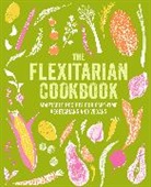 Ryland Peters &amp; Small - Flexitarian Cookbook