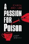 Carol Ann Lee - A Passion for Poison