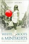 Jacky Hyams, Hyams Jacky - White Boots and Miniskirts