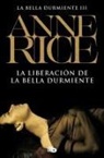 Anne Rice, A. N. Roquelaure - La liberación de la bella durmiente