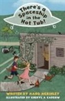 Marg McKinley, Cheryl A Cadzow - There's a Spaceship in the Hot Tub!