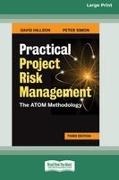 David Hillson, Peter Simon - Practical Project Risk Management, Third Edition The ATOM Methodology [Standard Large Print 16 Pt Edition]