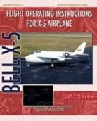 United States Air Force - Flight Operating Instructions for X-5 Airplane