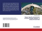 Mohamed Sam Kebbie - Power Quality Assessment of Solar Energy Systems: A Study of Grid-Tied
