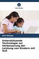 Kriti Dhingra - Unterstützende Technologie zur Verbesserung der Leistung von Kindern mit SLD