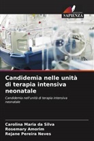 Rosemary Amorim, Carolina Maria da Silva, Rejane Pereira Neves - Candidemia nelle unità di terapia intensiva neonatale