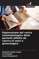 Liz Gwyther, Salamat Isiaka-Lawal, Isreal Kolawole K - Esplorazione del carico sintomatologico delle pazienti affette da cancro al seno e ginecologico