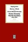 Raymond Parker Fouts - Registration of SLAVES to work in the Great Dismal Swamp Gates County, North Carolina, 1847-1861