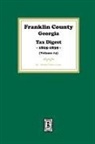 Martha Acker - Franklin County, Georgia Tax Digest, 1825-1839. (Volume #4)