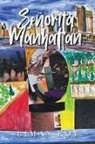 Biman Roy - Señorita Manhattan