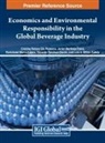Bartolomé Marco-Lajara, Javier Martínez-Falcó, Cristina Raluca Gh. Popescu - Economics and Environmental Responsibility in the Global Beverage Industry