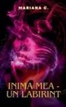 Mariana C. - inima mea - un labirint