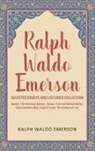 Ralph Waldo Emerson - Ralph Waldo Emerson Selected Essays and Lectures Collection
