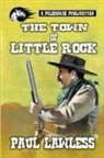 Paul Lawless - The Town of Little Rock
