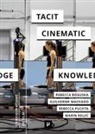 Rebecca Boguska, Guilherme Machado, Rebecca Puchta - Tacit Cinematic Knowledge