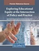 Brenda Boroel Cervantes, José Sánchez-Santamaría - Exploring Educational Equity at the Intersection of Policy and Practice