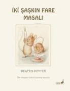 Beatrix Potter - Iki Saskin Fare Masali