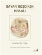 Beatrix Potter - Bayan Hosdiken Masali - Tüm Dünyanin Kalbini Kazanmis Masallar