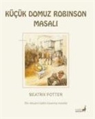 Beatrix Potter - Kücük Domuz Robinson Masali