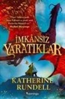 Katherine Rundell - Imkansiz Yaratiklar